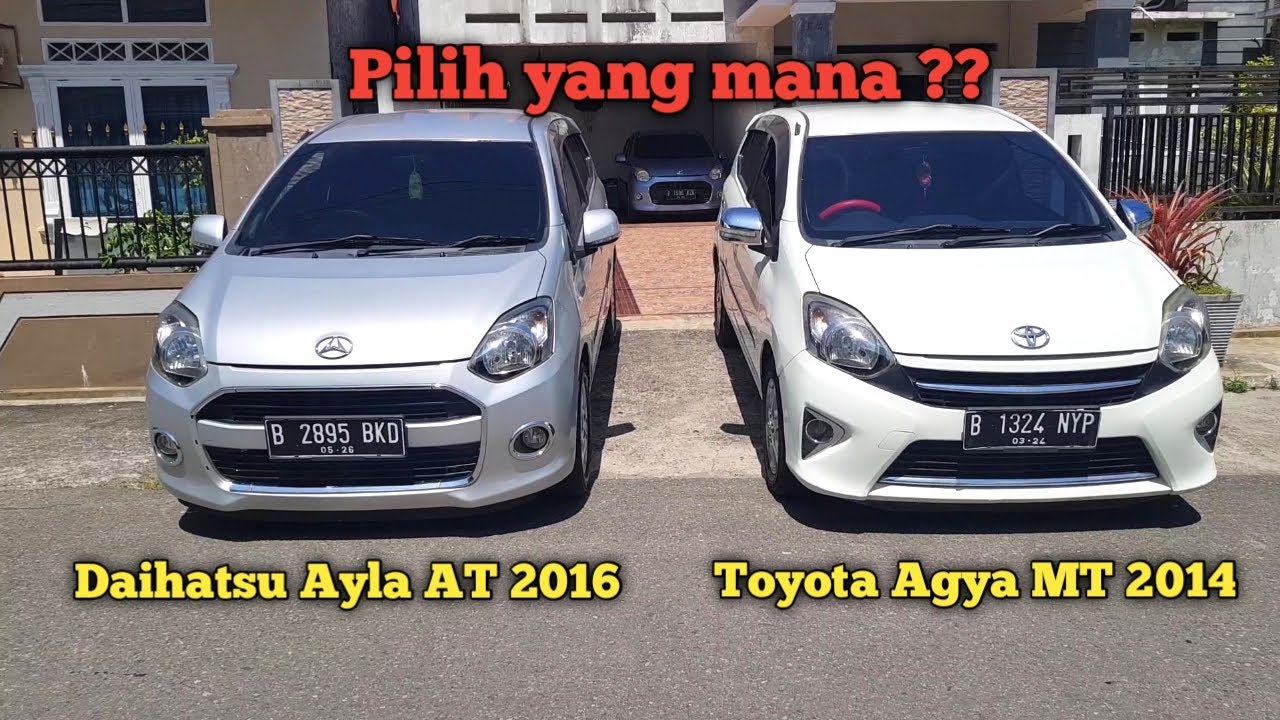 Toyota Agya 2014 Manual atau Daihatsu Ayla 2016 Matic