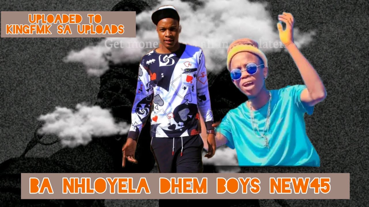 [ Wayback ] DHEM BOYS X TEAM LENYASA - BA NHLOYELA DHEM BOYS NEW45