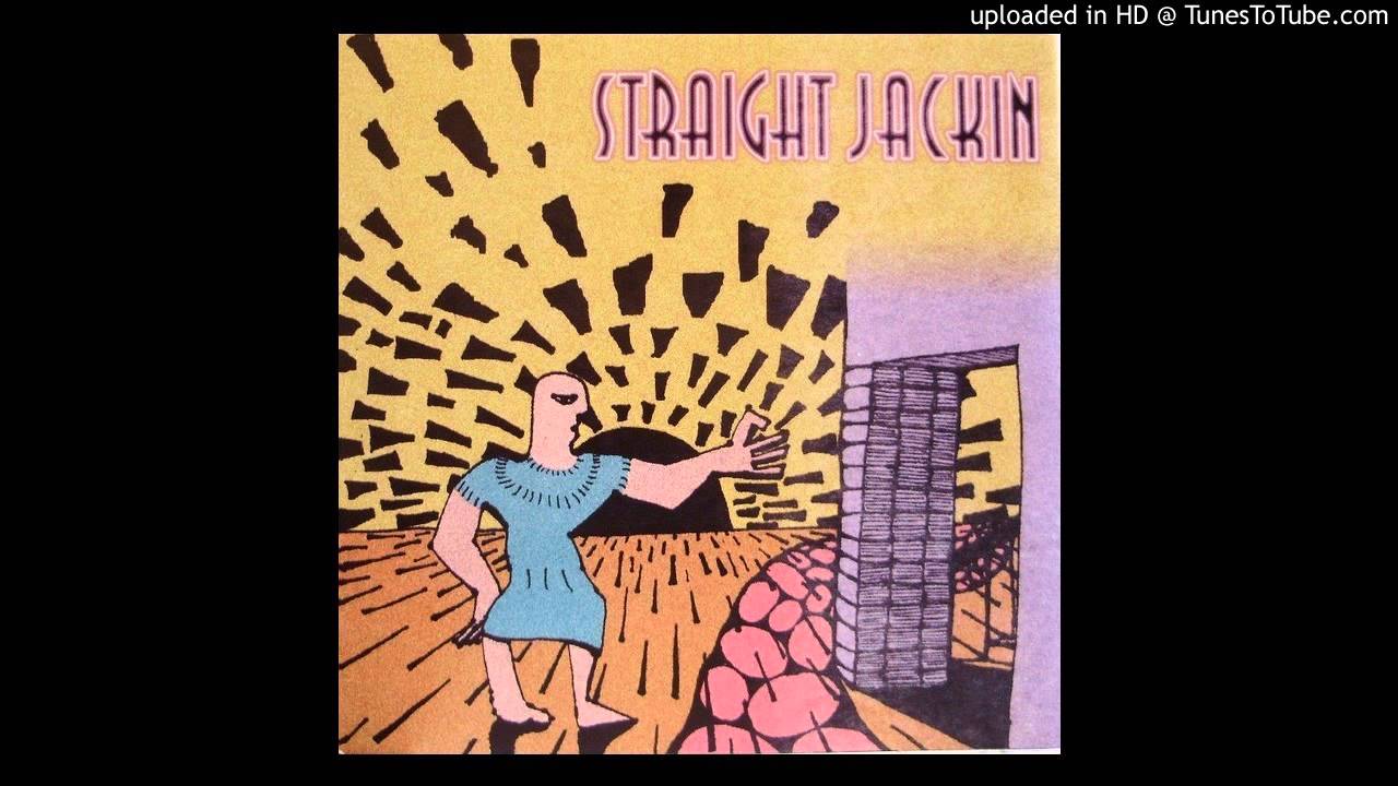Straight Jackin-Zes