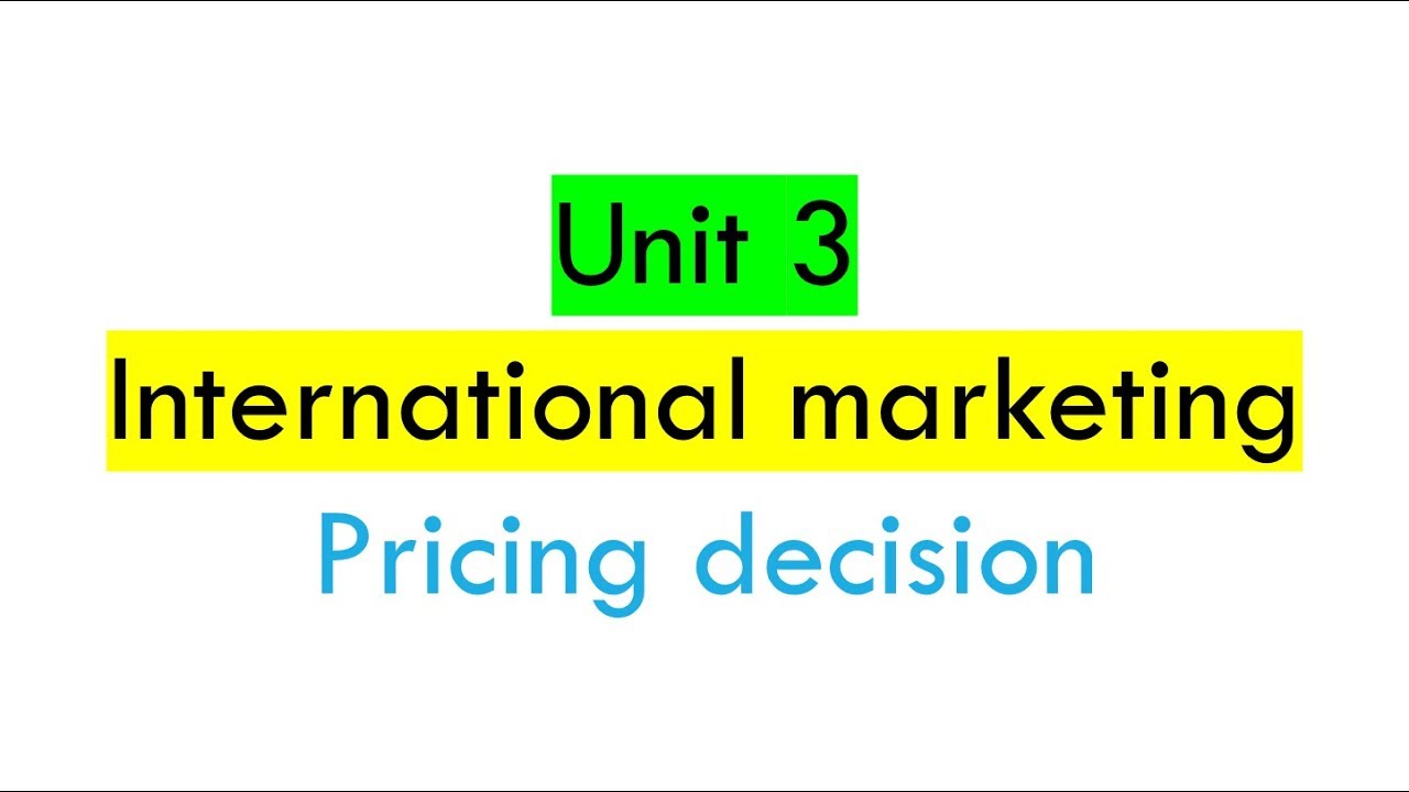 Pricing decision in international market