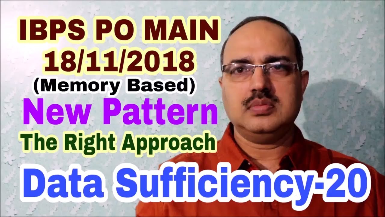 Data Sufficiency-20 IBPS PO MAIN: 18-11-2018 Memory Based #Amar Sir