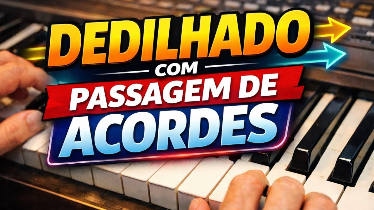 Dedilhado Com Passagem de Acordes Aula de Teclado 