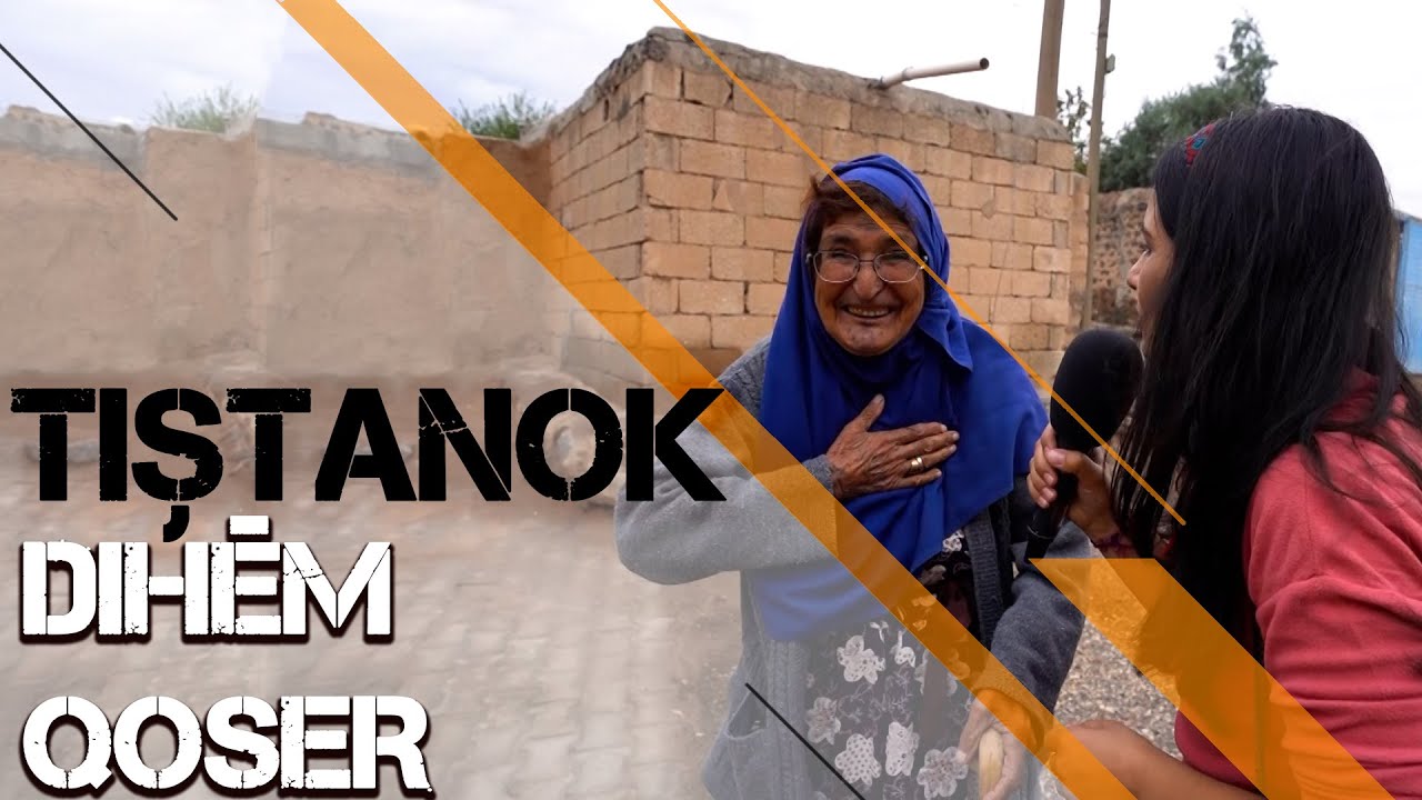 TIŞTANOK - DIHÊM / QOSER / BEŞA 53