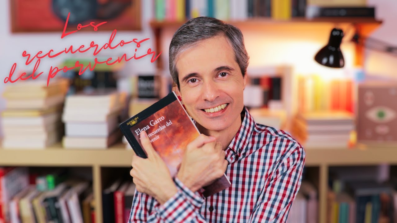 LOS RECUERDOS DEL PORVENIR, de Elena Garro | RESEÑA | Juan José Ramos Libros