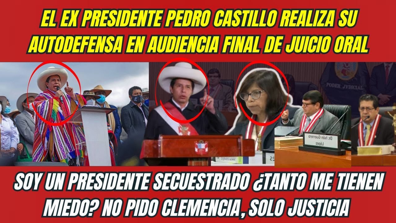 Juicio PEDRO CASTILLO: el expresidente realiza su AUTODEFENSA ¡solo pido justicia!