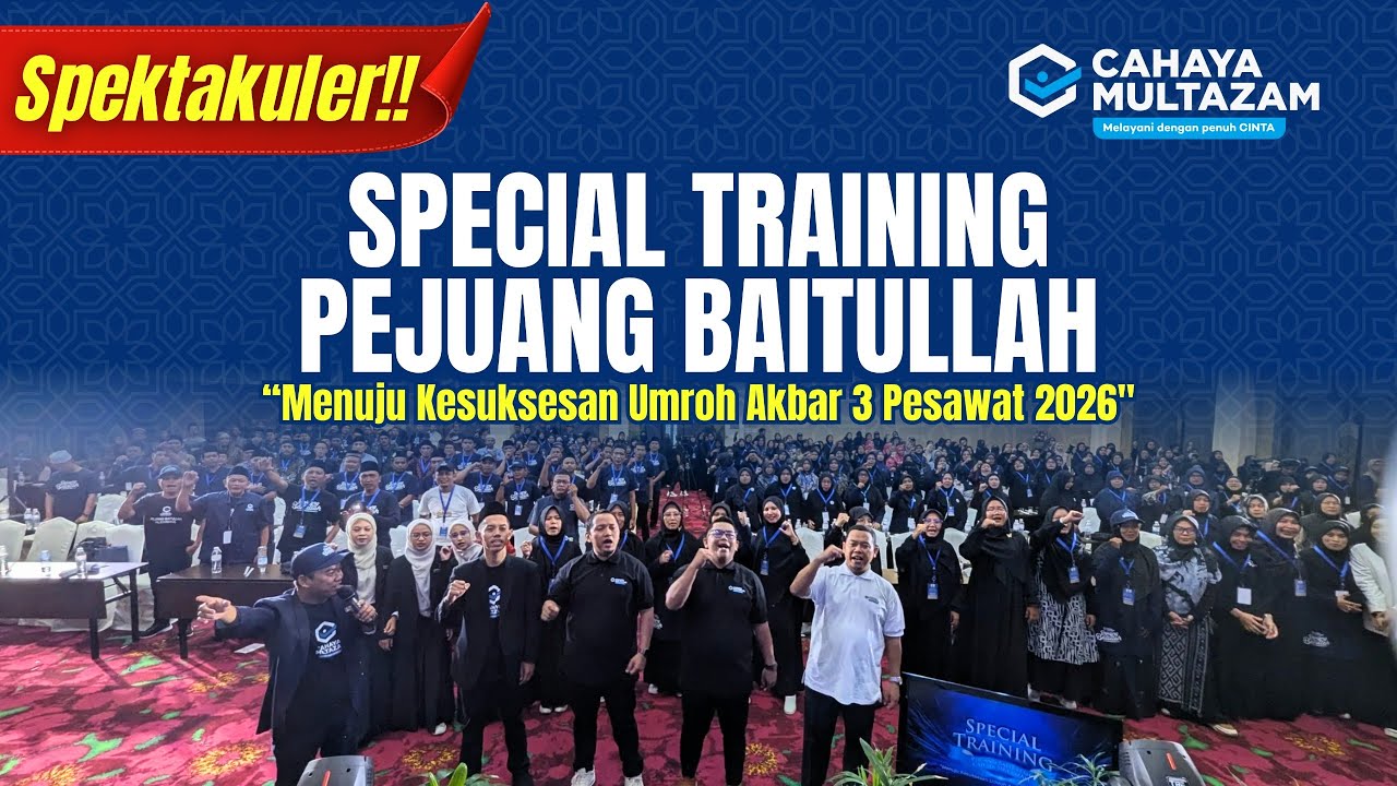 Spektakuler!! Special Training Pejuang Baitullah Cahaya Multazam | Menuju Umroh Akbar 3 Pesawat 2026