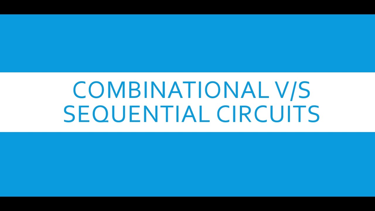 Combinational and Sequential circuits #digitallogic #vlsi #sequential #digitalelectronics