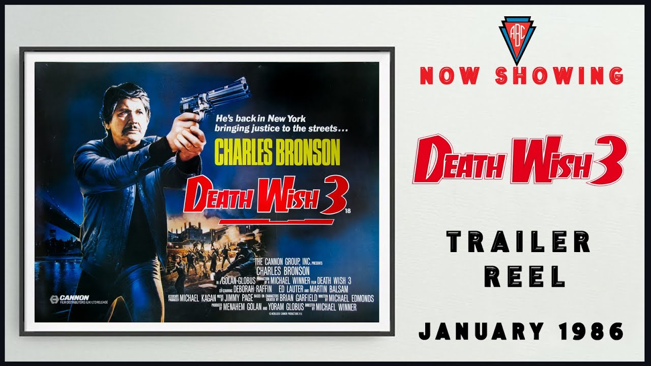DEATH WISH 3 (January 1986 ABC Cinema Trailer Reel) -- Home Cinema