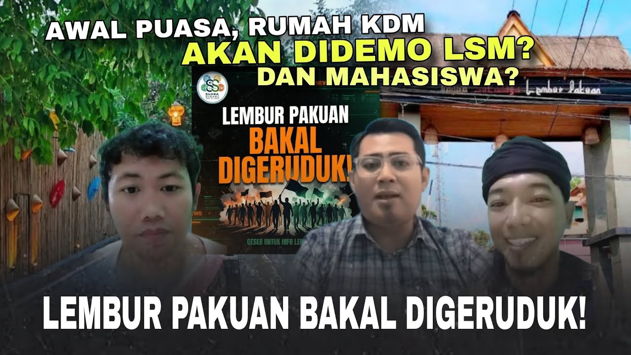 ASTAGFIRULLOH‼️AWAL PUASA, LEMBUR PAKUAN AKAN DIGERUDUK LSM DAN MAHASISWA❓️