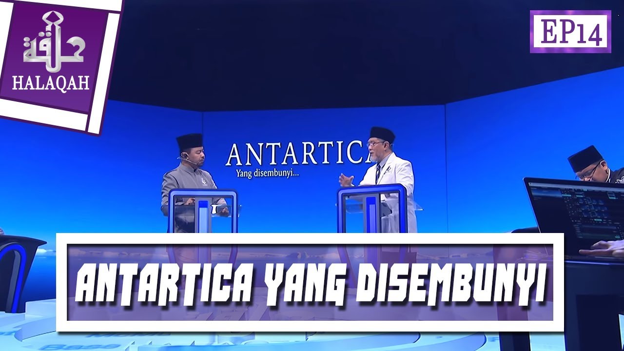 Halaqah (2018) | Episod 14 - Antartica Yang Tersembunyi