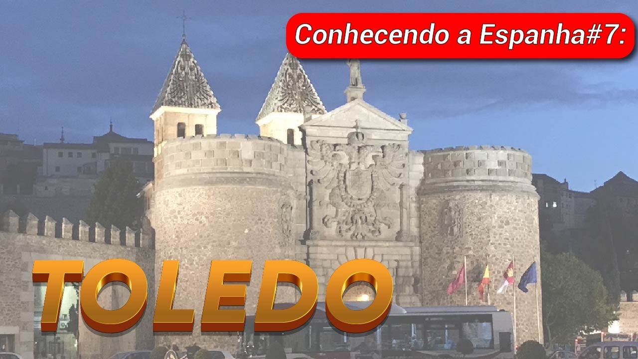 Conhecendo a Espanha#7: Toledo