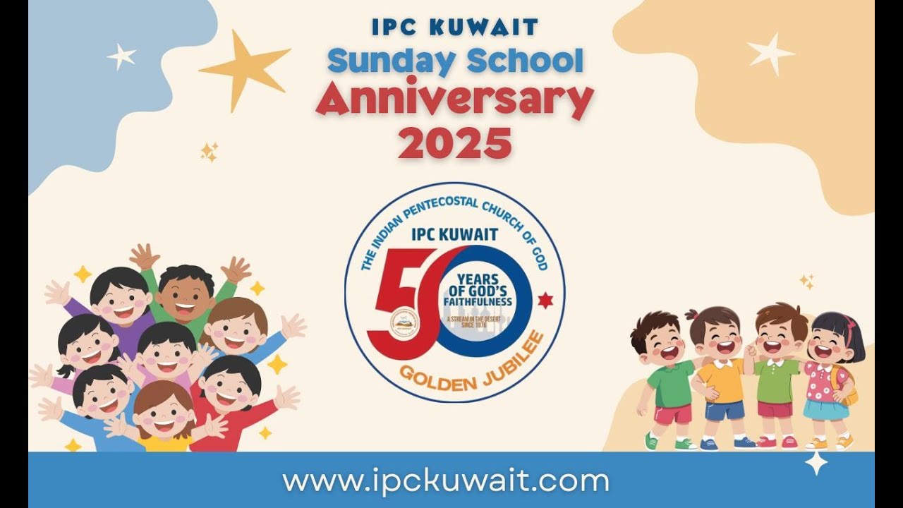 IPC Kuwait | Sunday School | Anniversary 2025