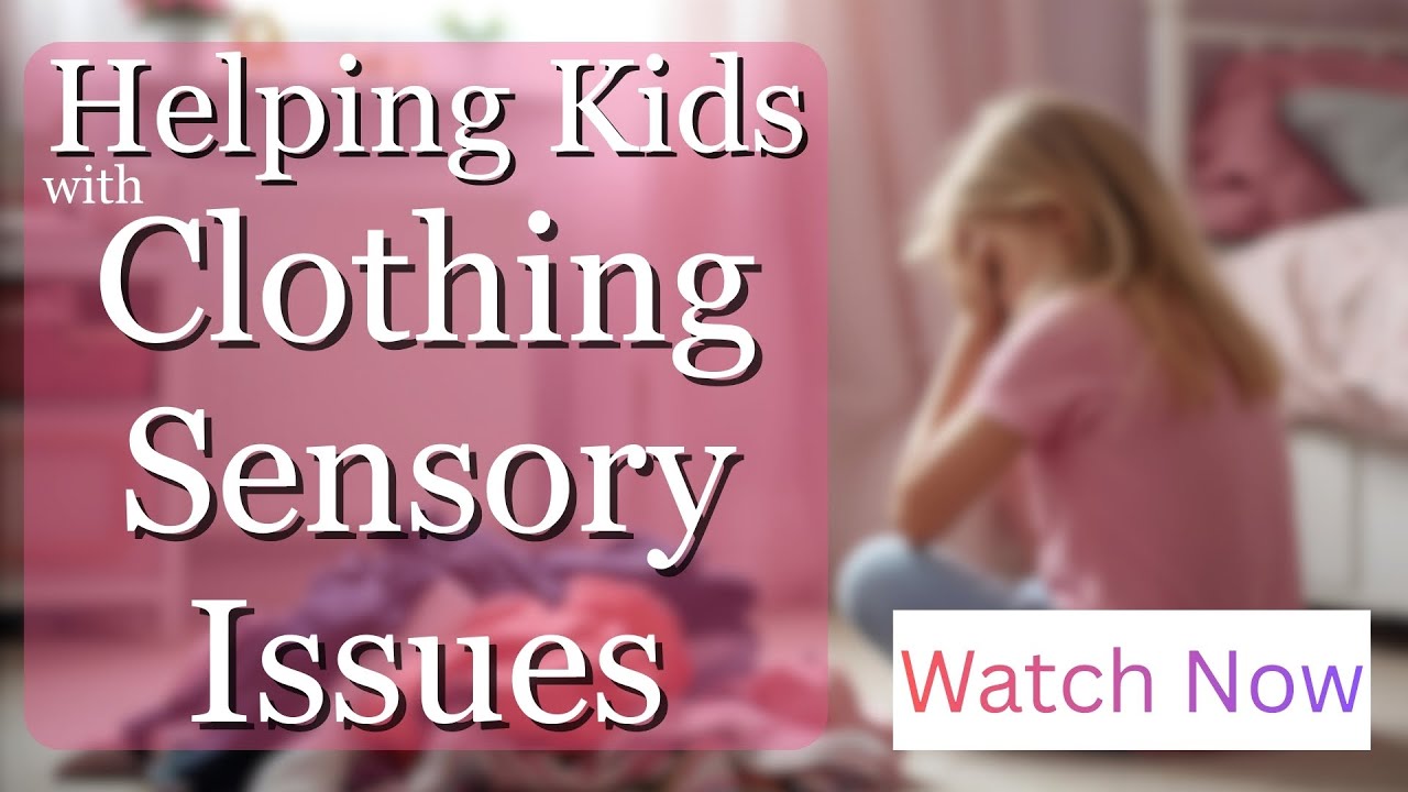 Helping Kids with Clothing Sensory Issues: Tips for Parents (Article Link in the Description Below)
