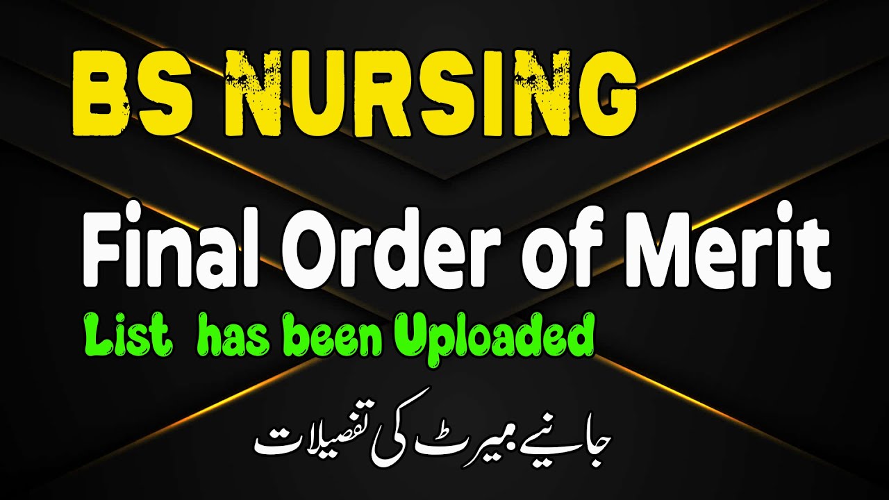 BS Nursing Final Order of Merit List has been Uploaded | BSN Final Merit List