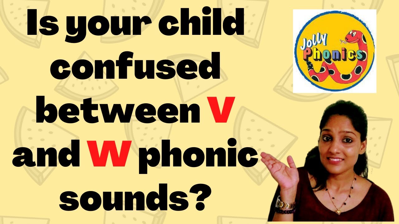 Correct pronunciation of V and W phonic sound | अब बच्चे Dictation के टाइम पे confuse नहीं होंगे