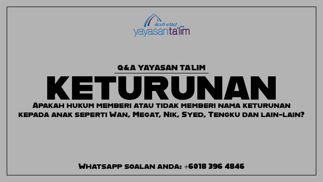 Q&A Yayasan Ta'lim: Keturunan