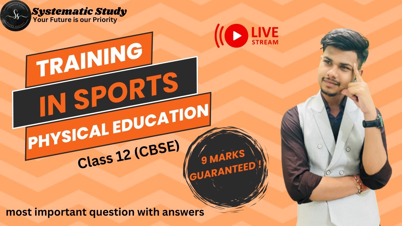 training in sports | unit-10 | physical education | class 12 | cbse | explanation & questions