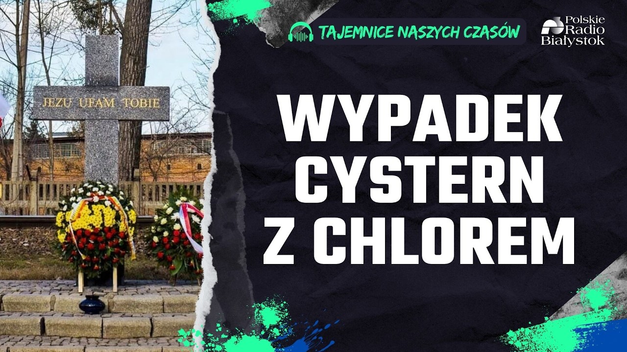 Wypadek pociągu z chlorem w Białymstoku w 1989 roku. KULISY AKCJI RATUNKOWEJ PRZY CYSTERNACH