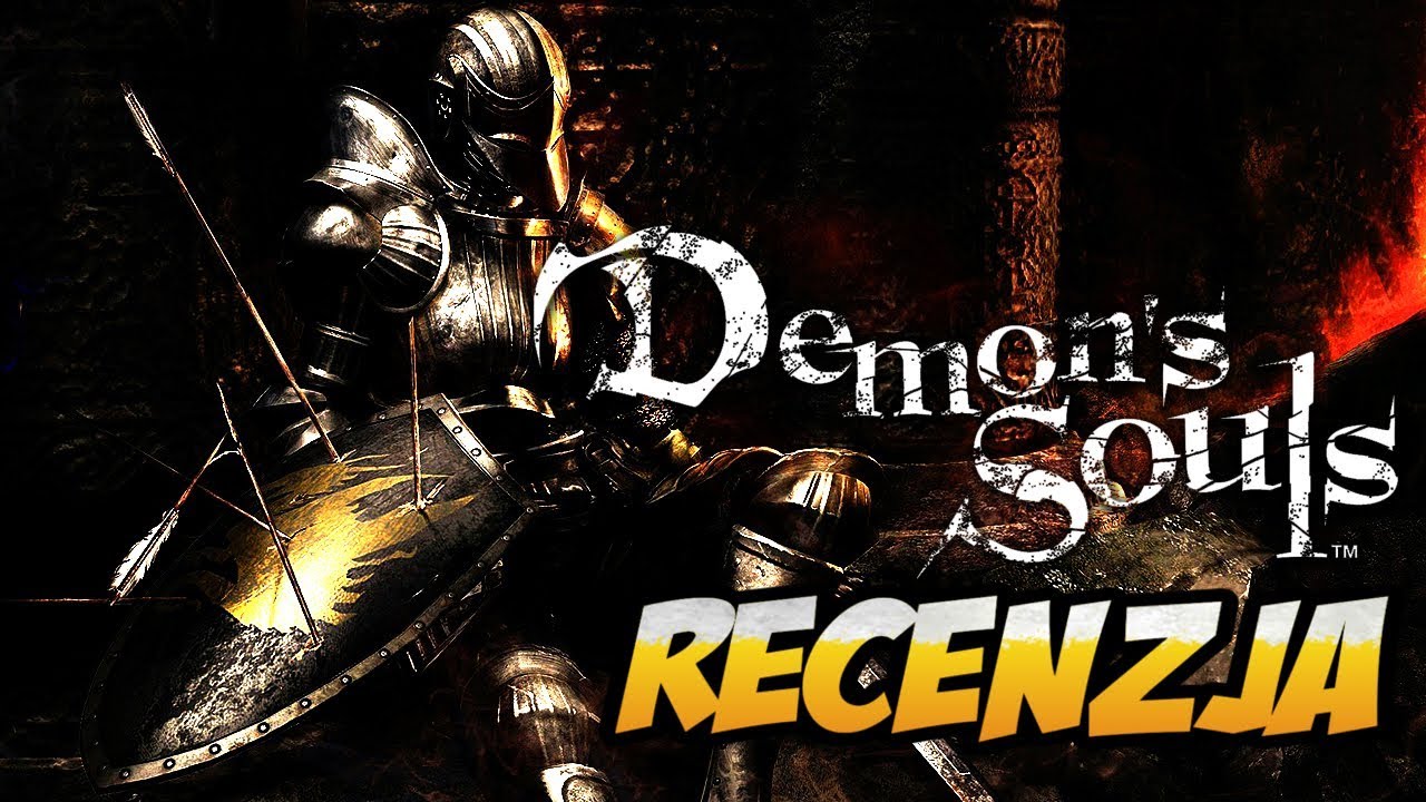 Demon's Souls (PS3) - wybitny, rewolucyjny, ale NIE trudny!