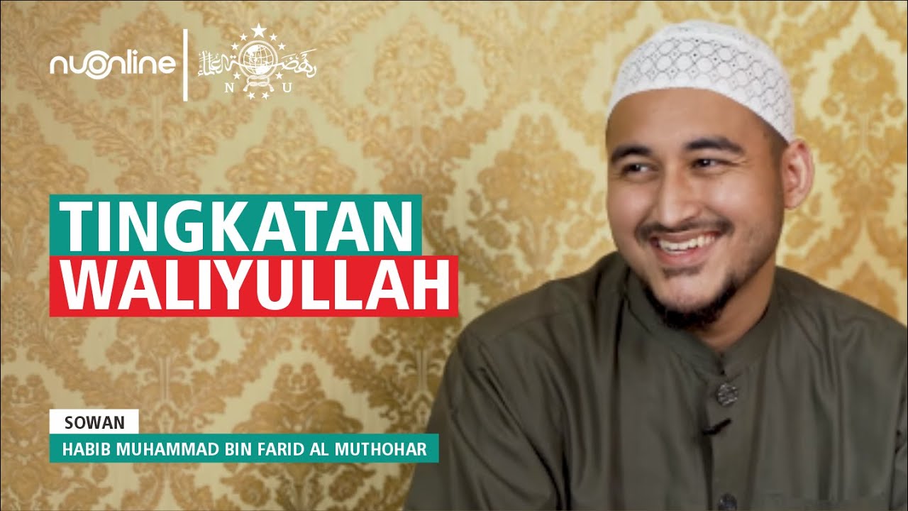 Tingkatan Wali Allah - Habib Muhammad Muthohar | Part 3