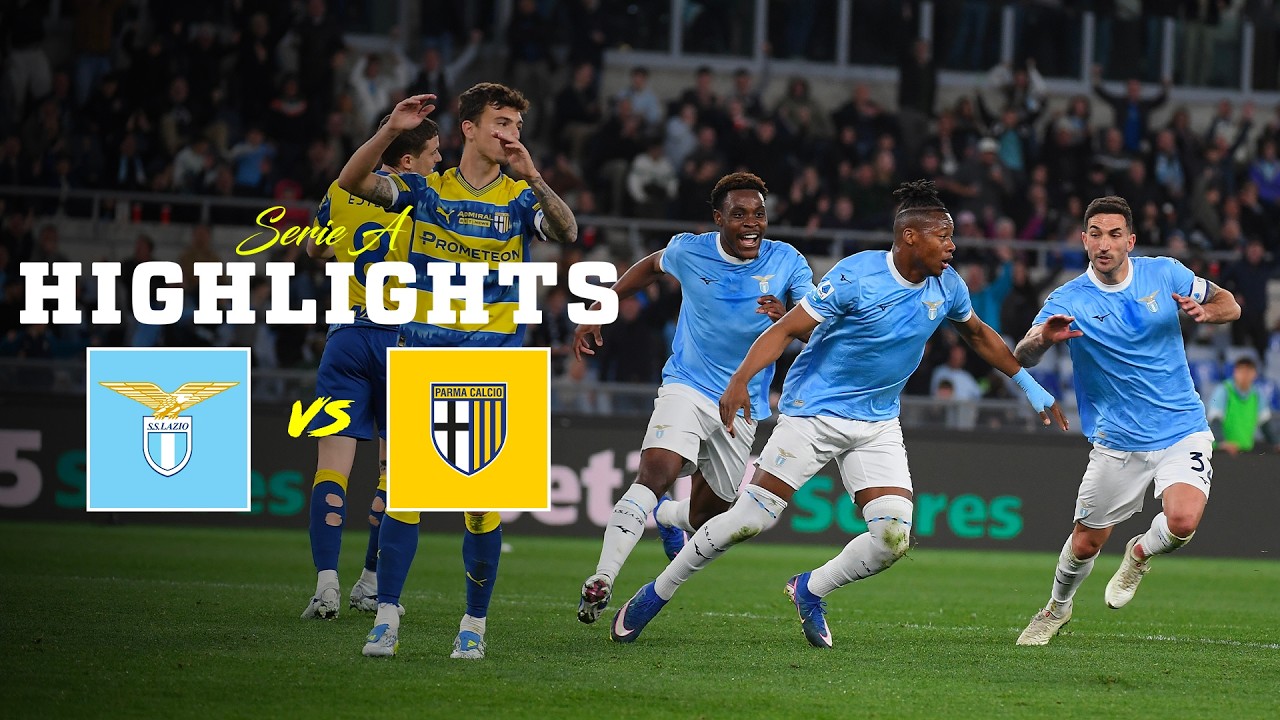 📽️ PARI NEL FINALE | LAZIO-PARMA 1-1 | HIGHLIGHTS SERIE A