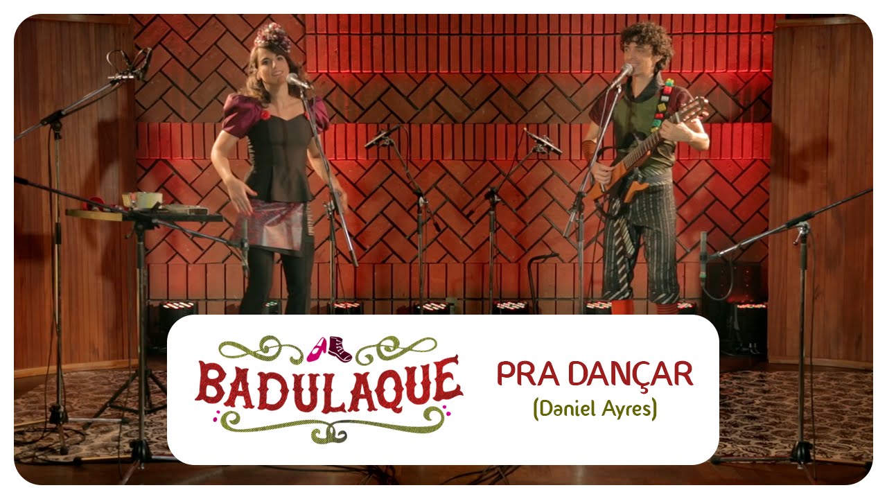 Badulaque - Pra Dançar