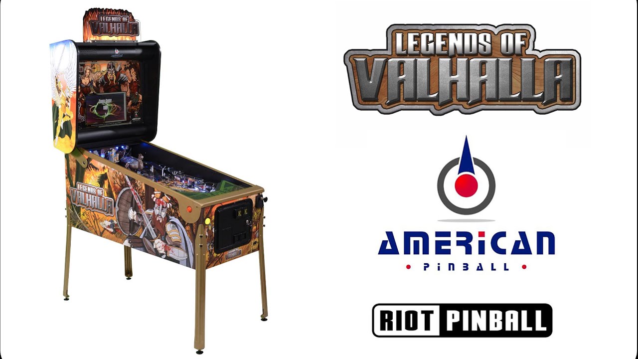 LEGENDS OF VALHALLA le nouveau flipper d' AMERICAN PINBALL con&ccedil;u par RIOT PINBALL