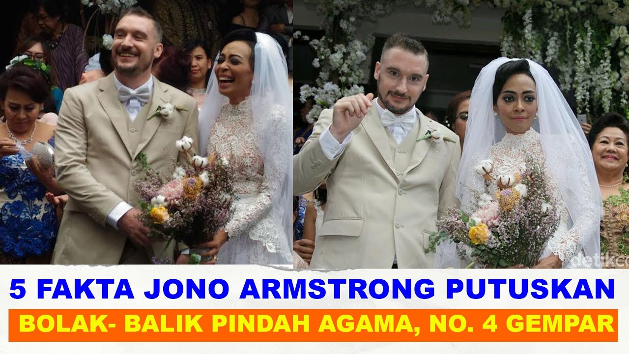 5 Fakta Jono Armstrong Putuskan Bolak balik Pindah Agama, No  4 Gempar