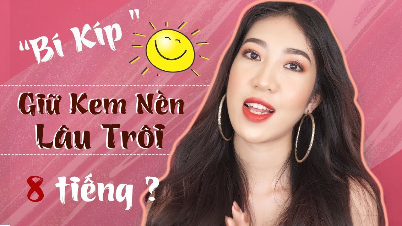 Hướng Dẫn Cách Giữ Kem Nền Lâu Trôi Nhất [Vanmiu Beauty]