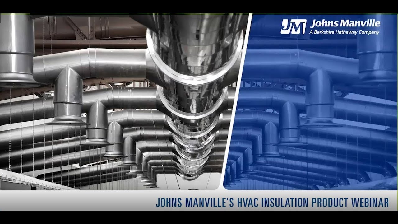 Johns Manville HVAC Insulation Product Webinar 2018