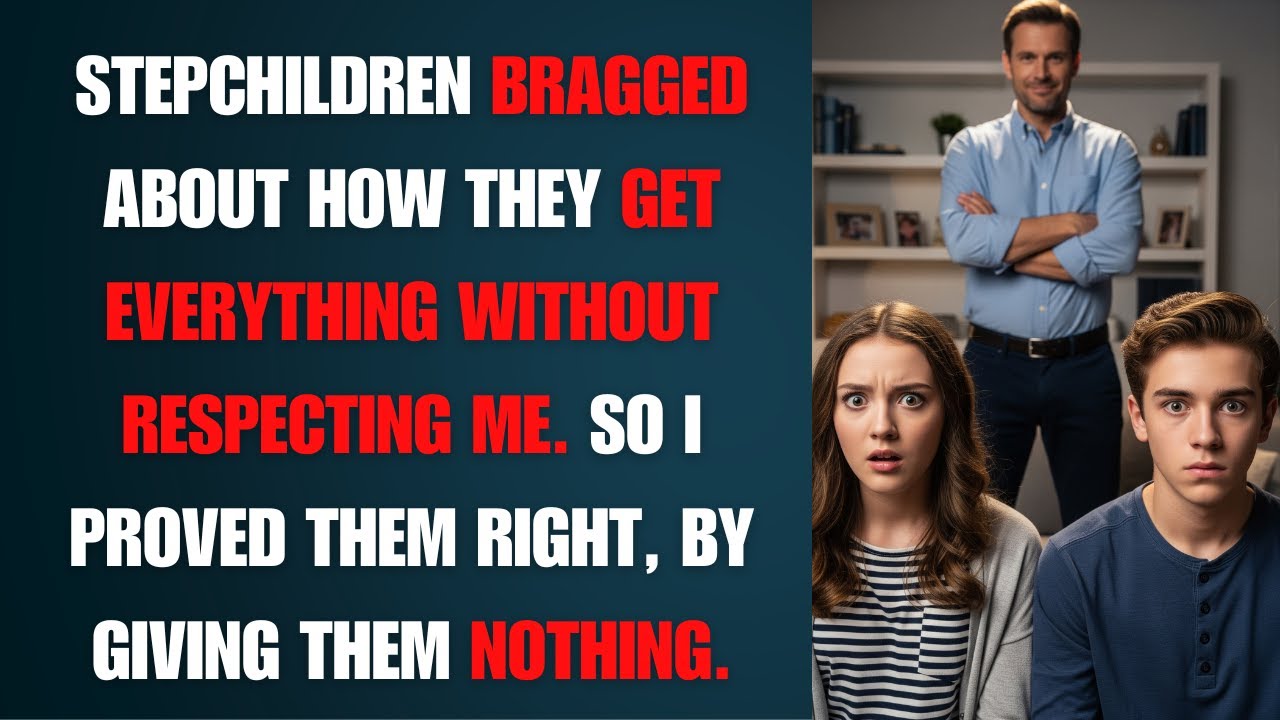 Stepchildren bragged about how they get everything without respecting me.-BEST REDDIT STORIES