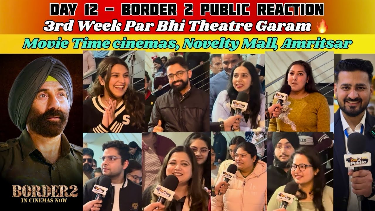 Border 2 Public Reaction 🎬| Sunny Deol |Day 12 Box office Comeback Power  | Border 2 Audience review