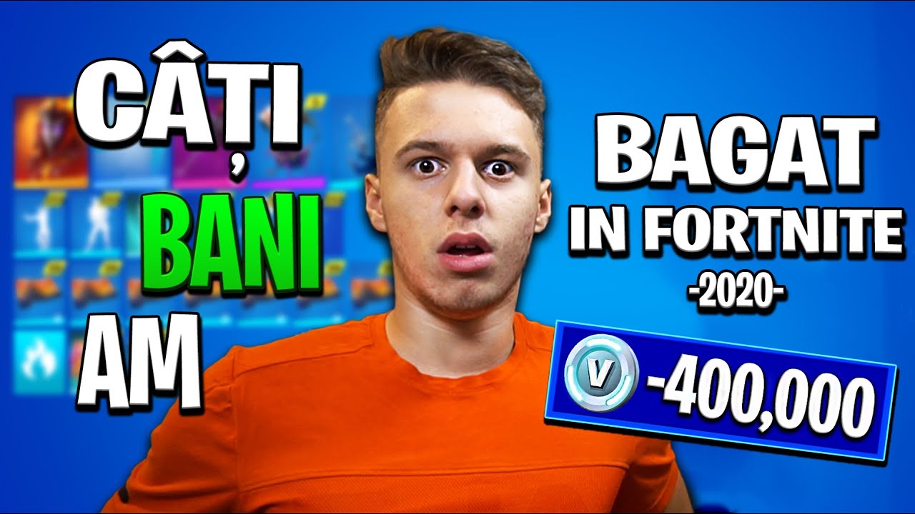 CATI BANI AM BAGAT IN FORTNITE ? - EDITIA 2020 !