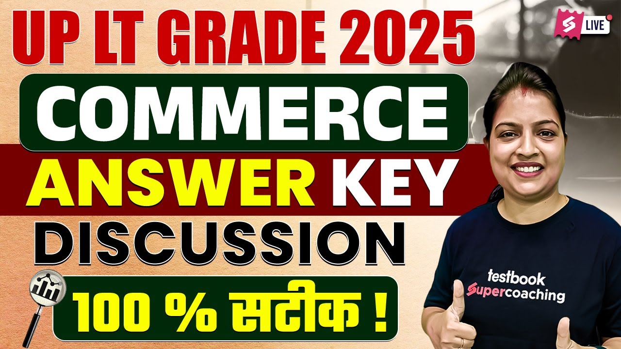 UP LT Grade Commerce Answer Key Discussion | UP LT Grade Commerce Paper Analysis | LT Grade Analysis