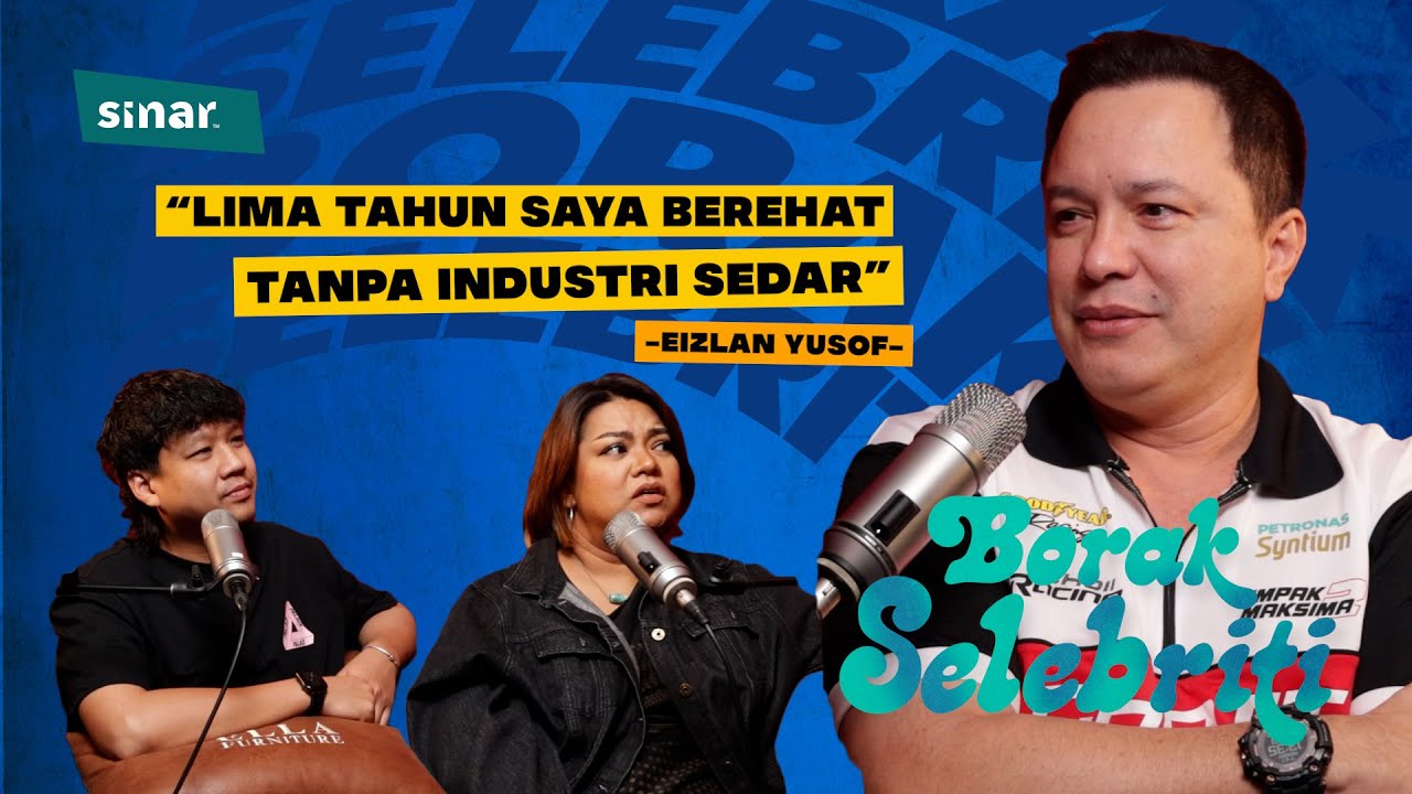 "Lima Tahun Saya Berehat Tanpa Industri Sedar" - Datuk Eizlan Yusof
