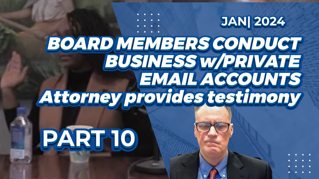 Deposition 10: Board Members Conduct Business with Private Email Accounts