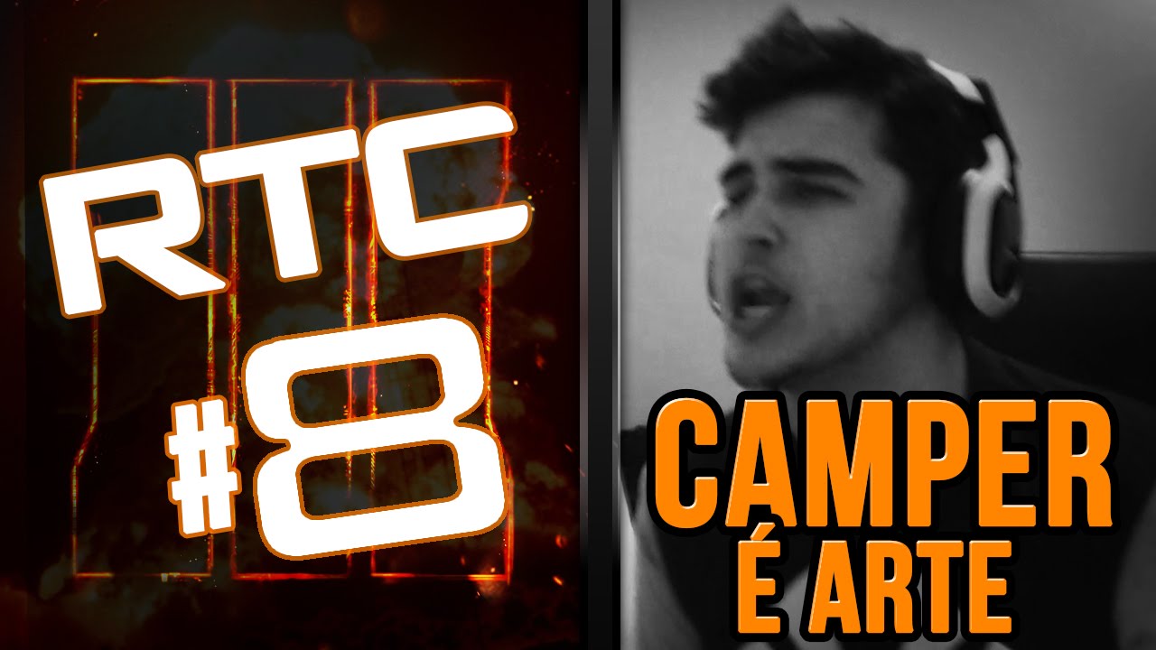 MUITO CHORO, RAGE, CAMPER, NOOB... - RTC BO3 #8