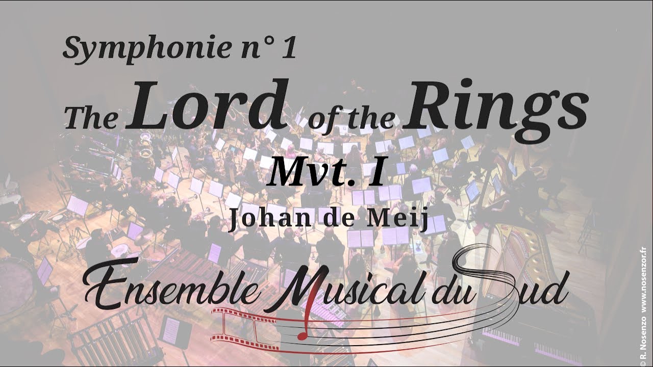 EMS - Symphonie n° 1 : The Lord of the Rings (Mvt I) - Johan de Meij