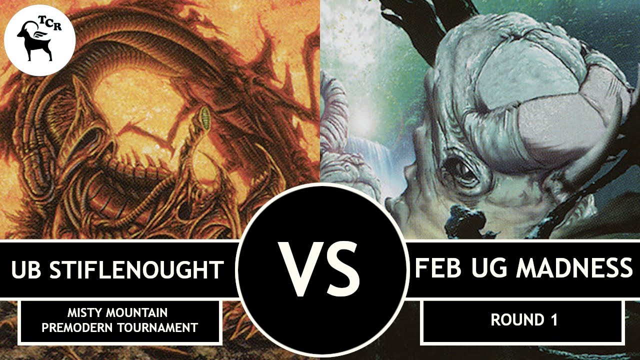Premodern UB Stiflenought vs FEB UG Madness - Misty Mountain Tournament Round 1