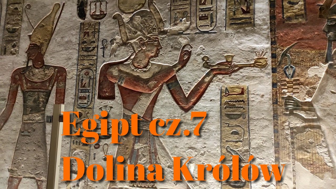 Egipt cz.7 - Dolina Królów 