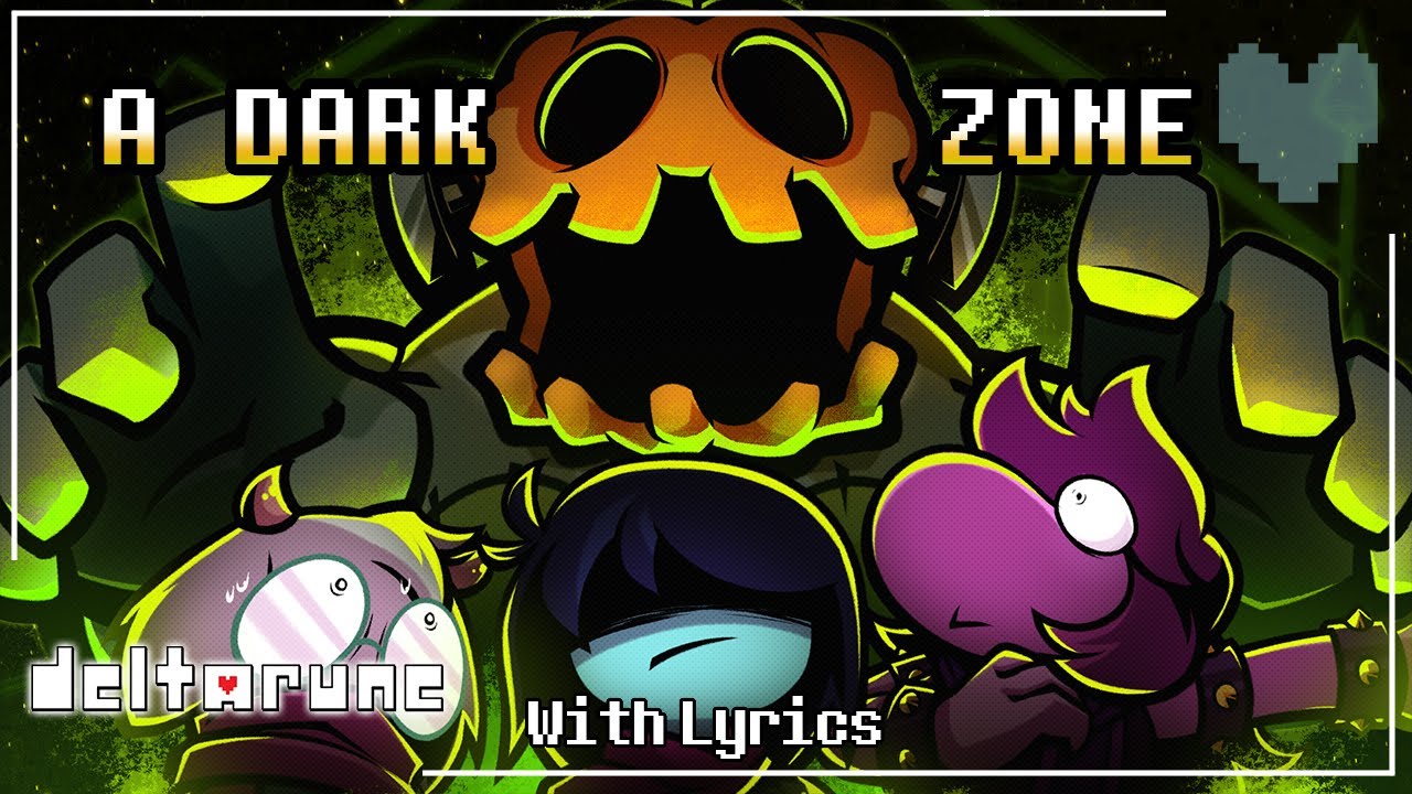 A DARK ZONE WITH LYRICS - Deltarune (Chapter 4) Cover