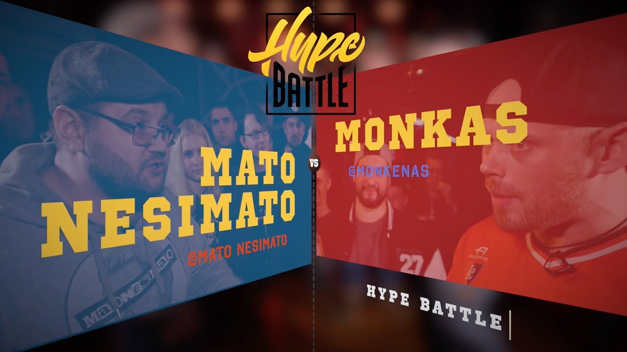HYPE BATTLE #6 (1 SEZONAS): MATO NESIMATO VS MONKAS