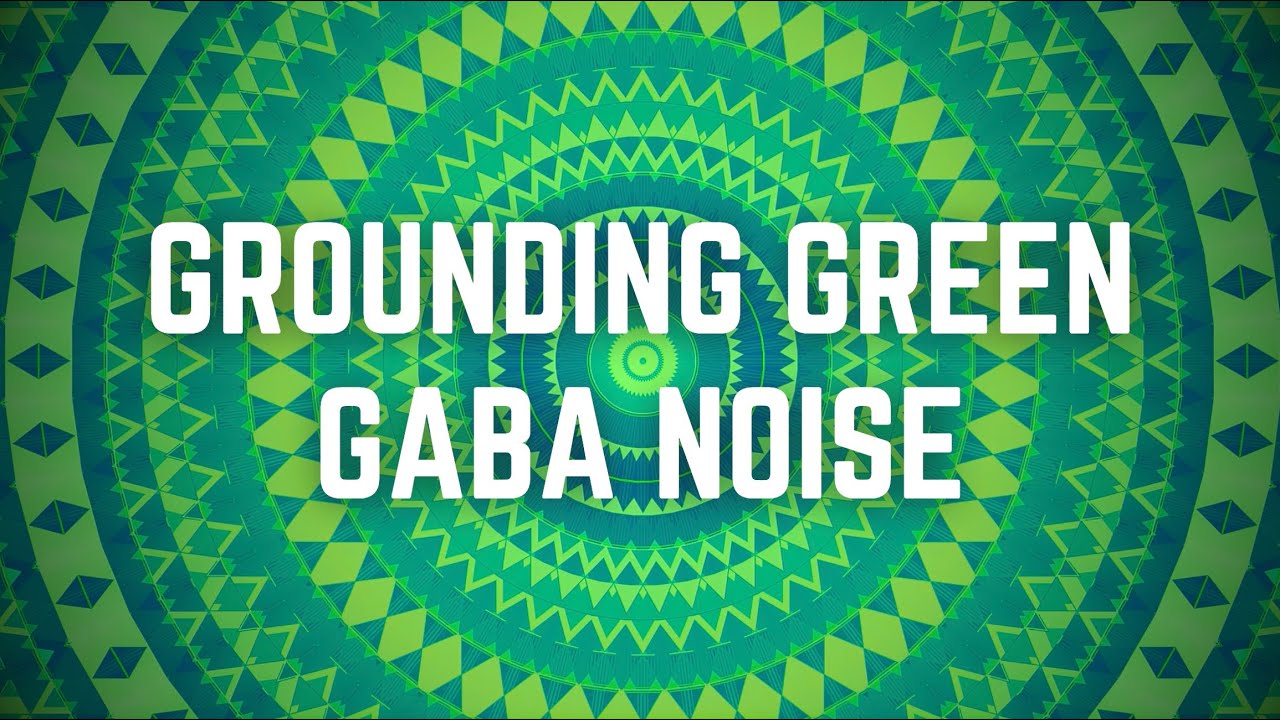 GROUNDING GREEN GABA NOISE | 12 Hours | Black Screen | No Midway Ads | Sleep/ Focus / Calm Anxiety