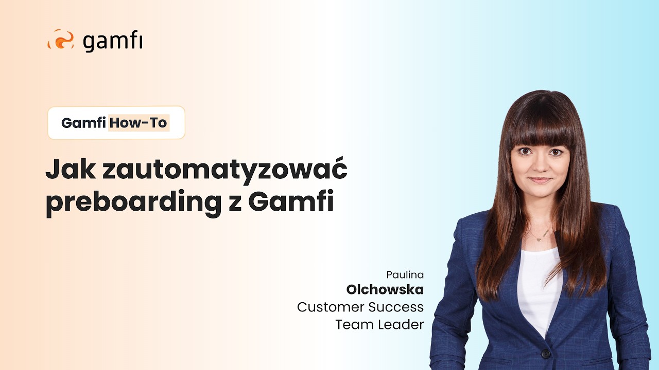 Webinar Gamfi | Jak zautomatyzować preboarding z Gamfi