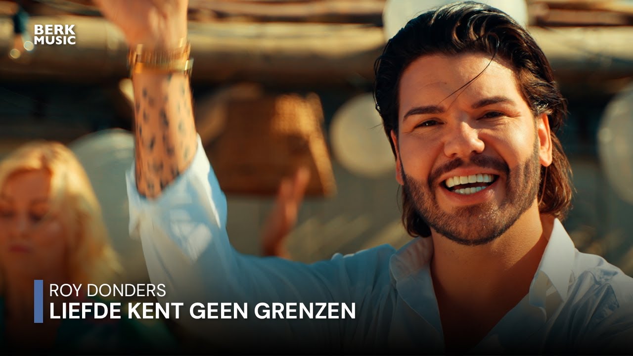 Roy Donders - Liefde Kent Geen Grenzen (Officiële Videoclip)