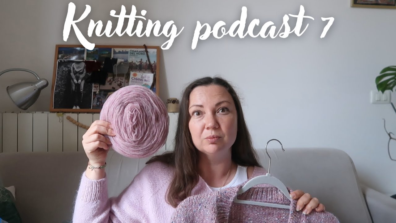 🧶Knitting podcast 7🧶: a cardigan in Manchelopi, LoveYarnMadrid, imminent coffee socks