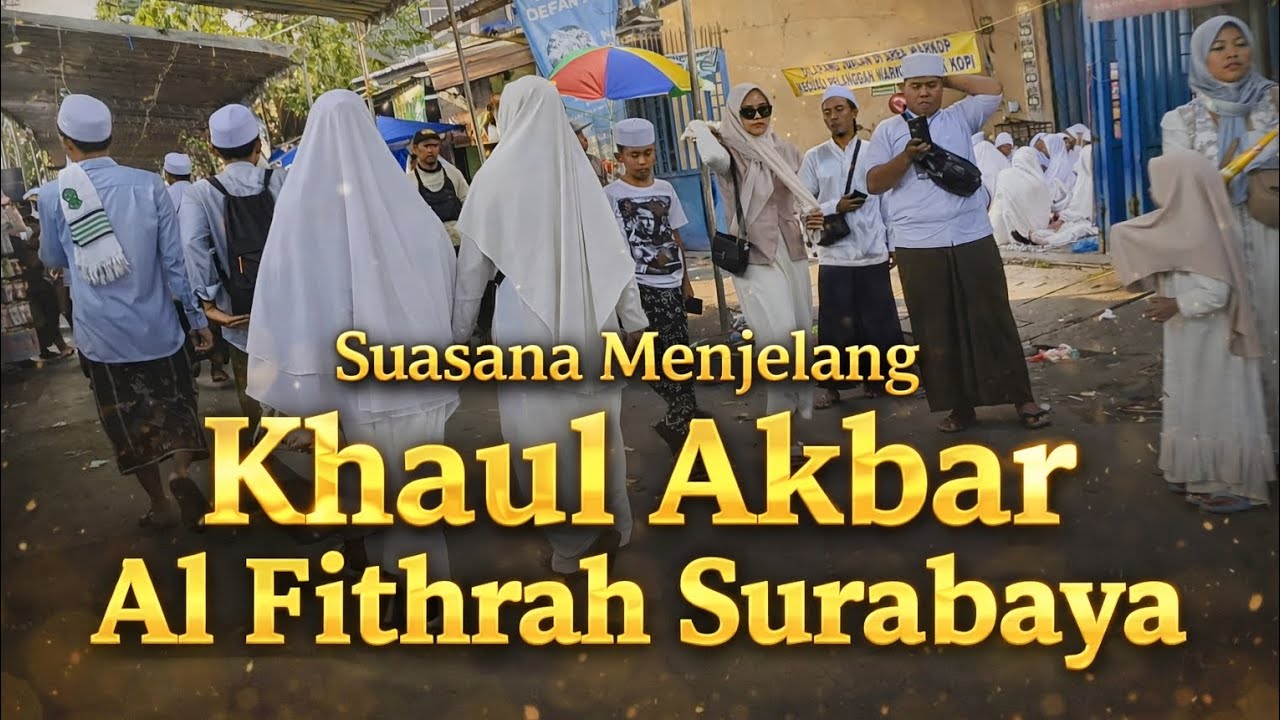🌙🕌 Suasana Menjelang Khaul AkbarAl Fithrah Kedinding | Surabaya ✨