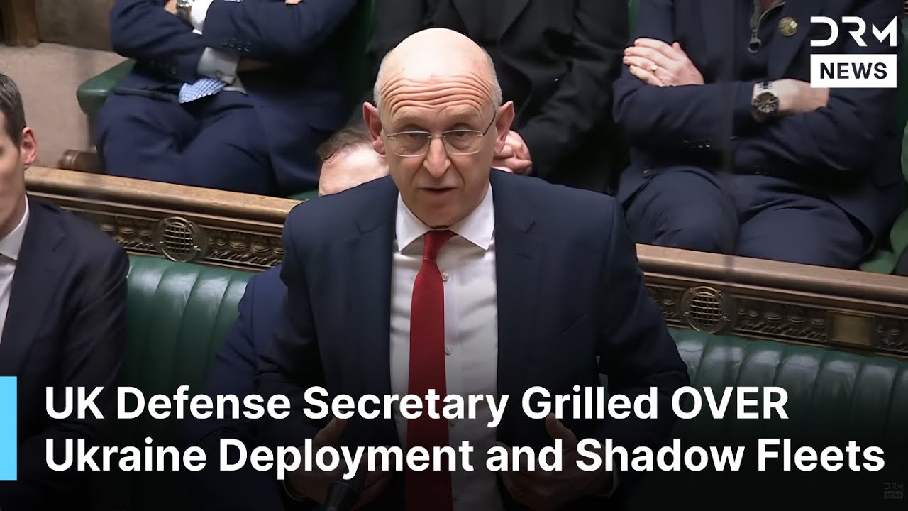 Tensions Explode In Commons: Healey Grilled On Iran Tanker & Ukraine Plans | DRM News | AC1F