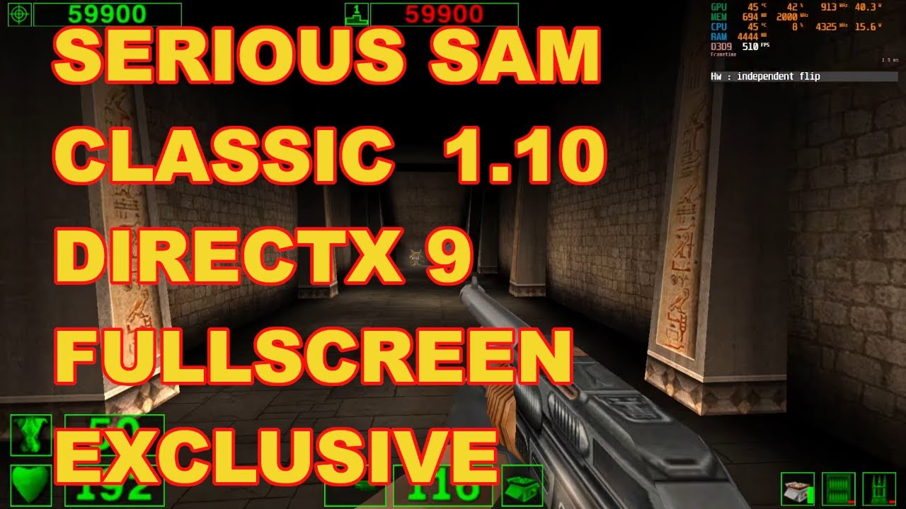 Serious Sam Classic TFE 1.10  Directx 9 Fullscreen Exclusive (Win10)