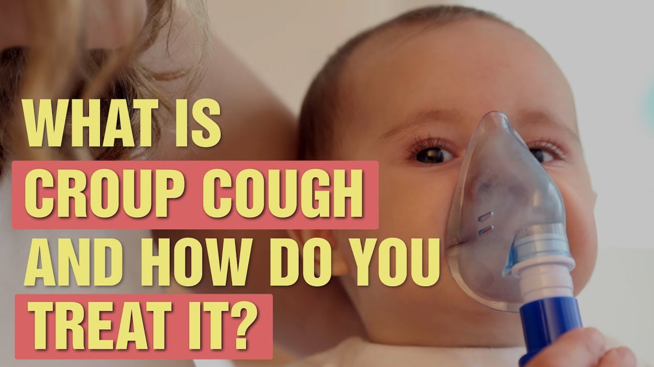 Croup Cough and how to treat it | Baby Health | Parents
